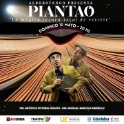 Piantao: el tango se reinventa en una obra que mezcla danza, teatro y emoción en vivo